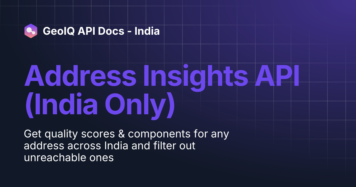 Address Insights API (India Only) | GeoIQ API Docs - India