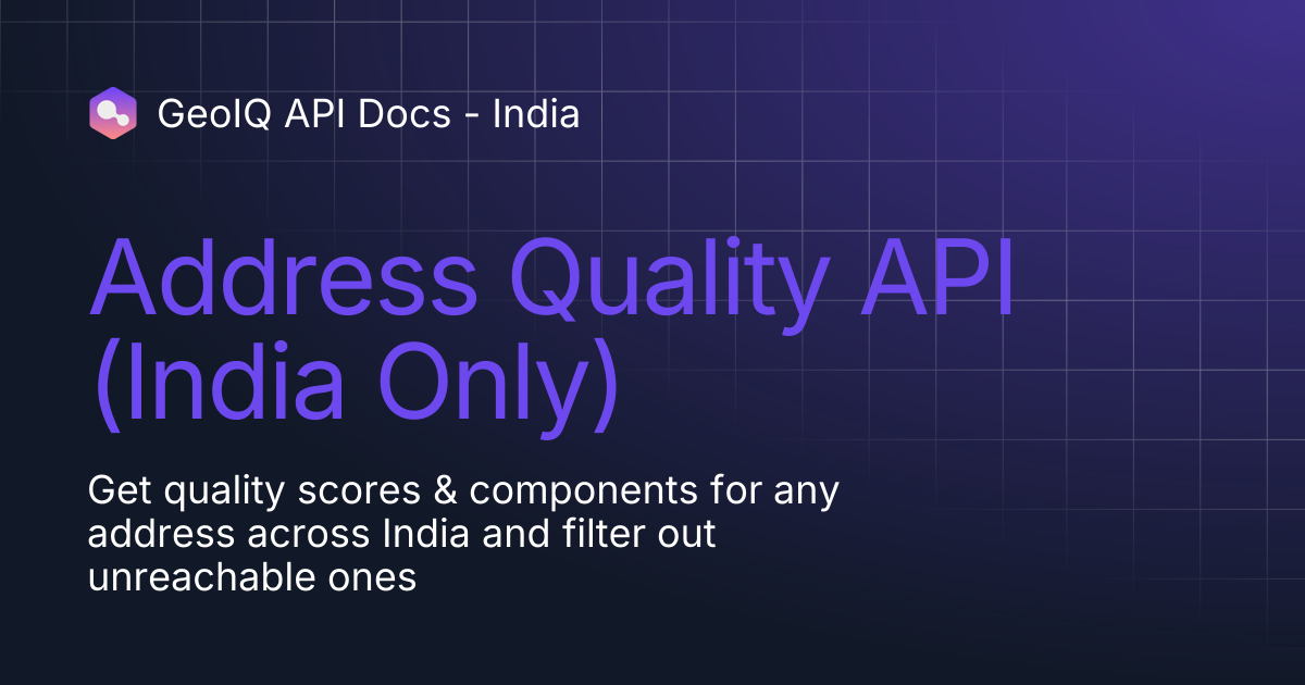 Address Quality API (India Only) | GeoIQ API Docs - India
